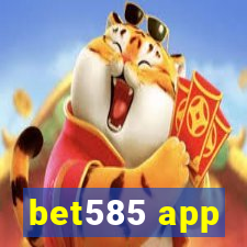 bet585 app